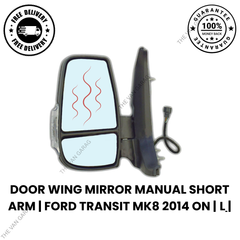 Ford Transit MK8 2014+ Manual Door Wing Mirror Left Passenger Side Short Arm
