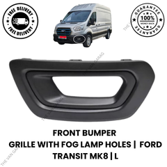 Front Bumper Grille With Fog Lamp Holes Left side cover Ford Transit MK8 19-