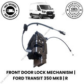 Front Driver Side Door Lock Mechanism for Ford Transit 350 MK8 (2014–2022) – O/S Right