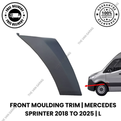 Front Moulding Trim LH Left Side Nearside for Mercedes Sprinter 2018 Onwards
