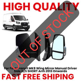 For Ford Transit MK8 Wing Mirror Manual Driver Side O/S SHORT Arm 2013 Onwards