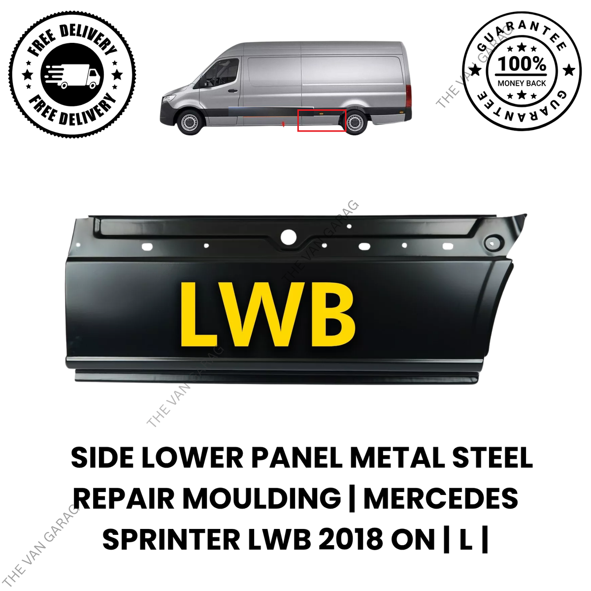Mercedes Sprinter LWB Lower Side Repair Panel N/S 2018+ Steel Moulding Trim
