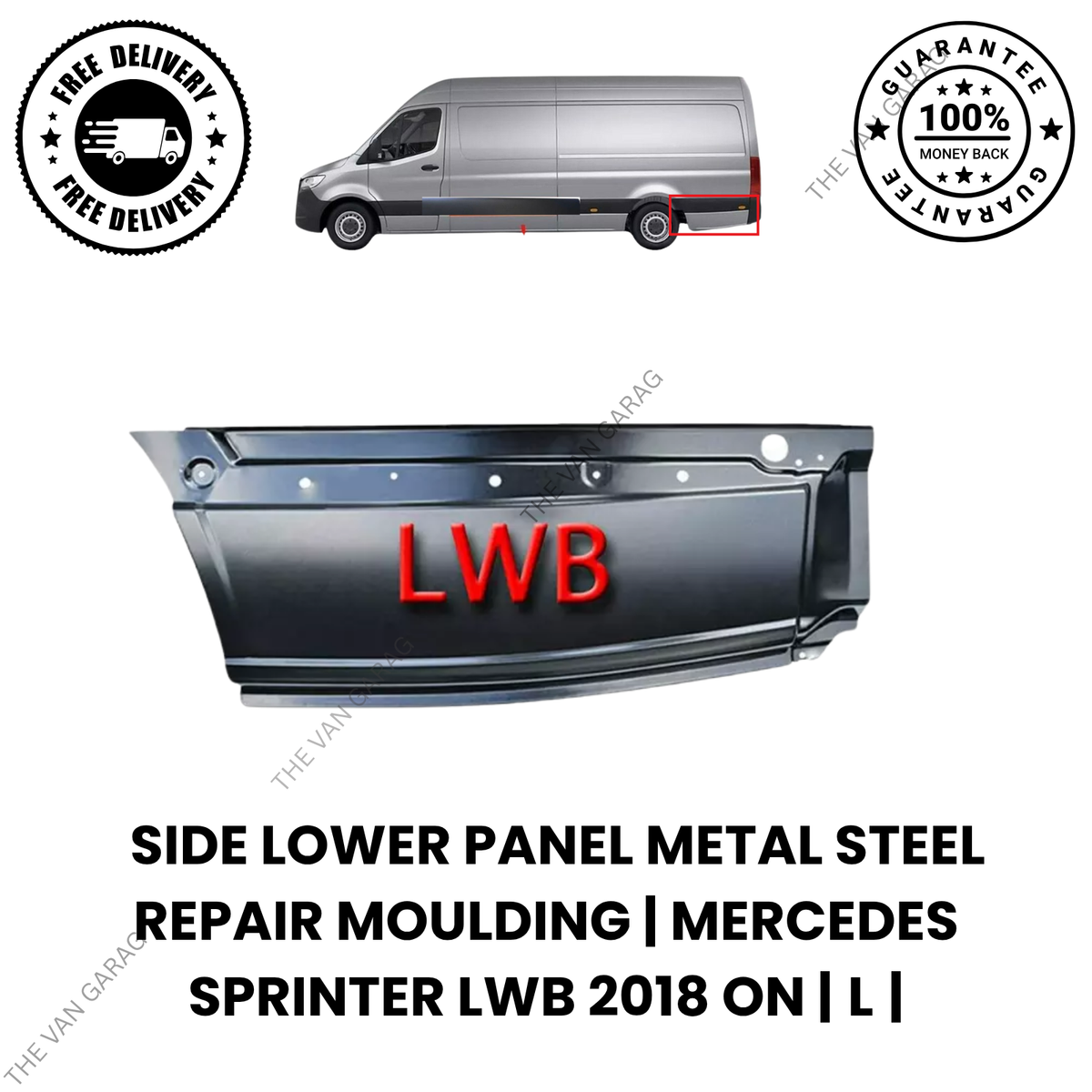 Mercedes Sprinter 2018 On LWB Lower Side Repair Panel N/S Steel Moulding Trim