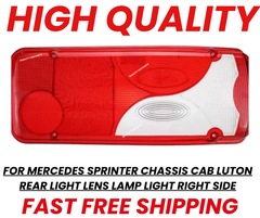 Right Side Rear Light Lens for Mercedes Sprinter Chassis Cab Luton 2006-2018 Without Bulb Holder