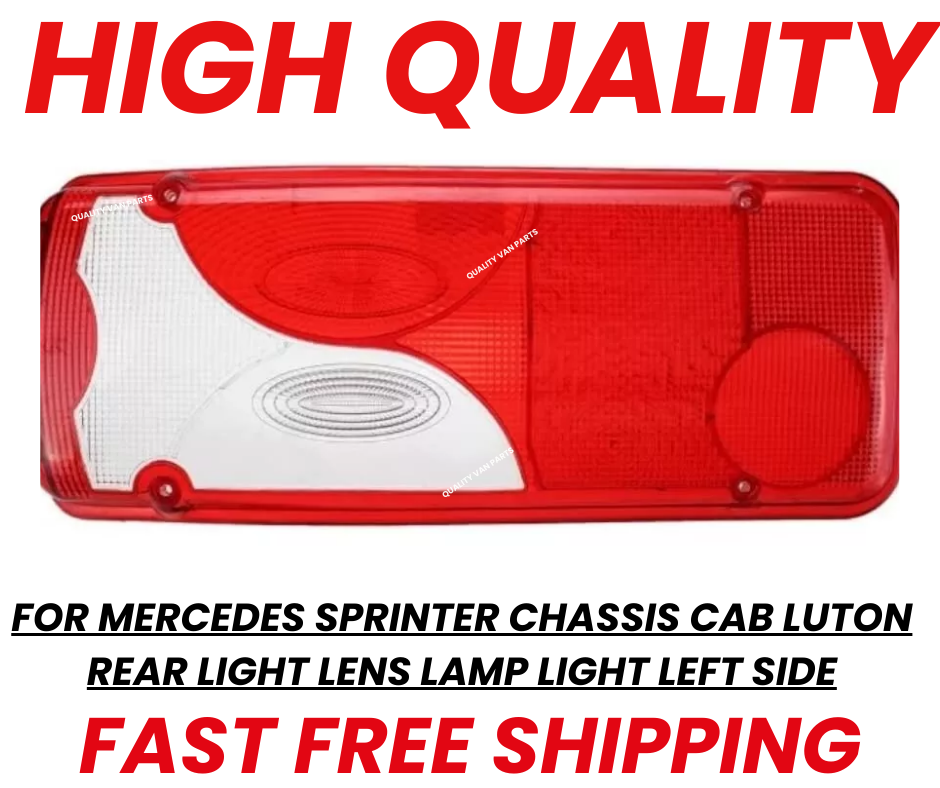 For Mercedes Sprinter Chassis Cab Luton Rear Light Lens Lamp Light LEFT SIDE