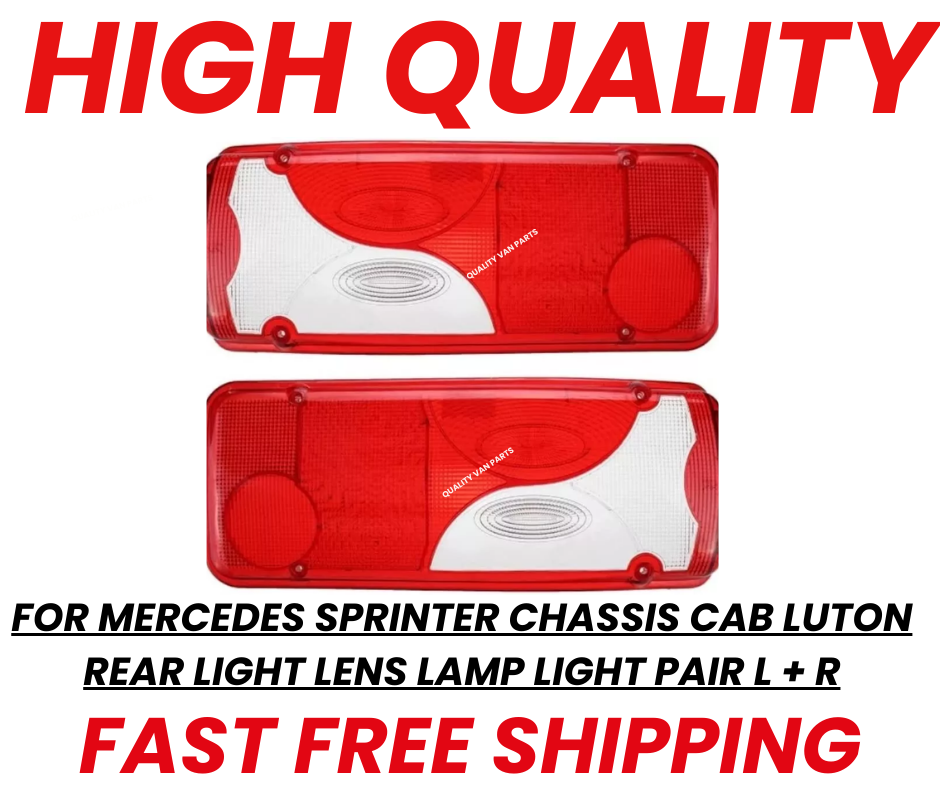 For Mercedes Sprinter Chassis Cab Luton Rear Light Lens cover  Light Pair L + R Without Bulb Holder