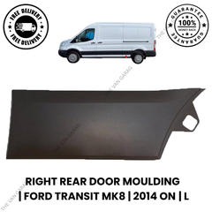 Rear Door Moulding for Ford Transit MK8 Left  (2014 Onwards) – 1854496 / BK31V29397BD5CND
