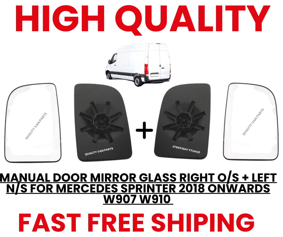 MANUAL DOOR MIRROR GLASS RIGHT O/S + LEFT  N/S FOR MERCEDES SPRINTER 2018 ONWARDS W907 W910