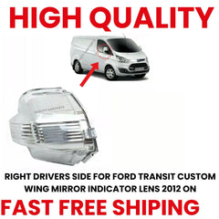 RIGHT DRIVERS SIDE FOR FORD TRANSIT CUSTOM WING MIRROR INDICATOR LENS 2012-2024