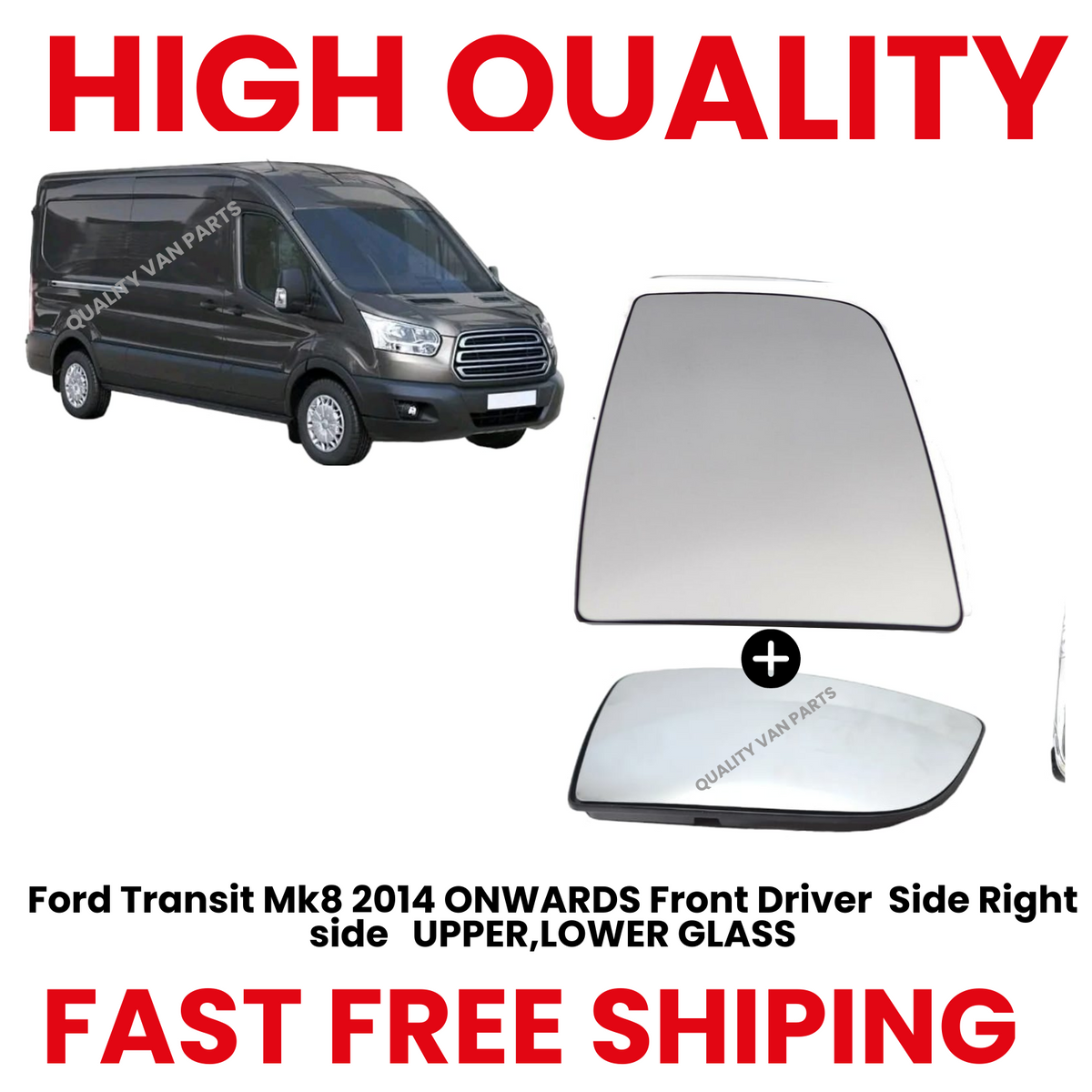 Ford Transit Mk8 2014 ONWARDS Front Driver  Side Right side   UPPER,LOWER GLASS
